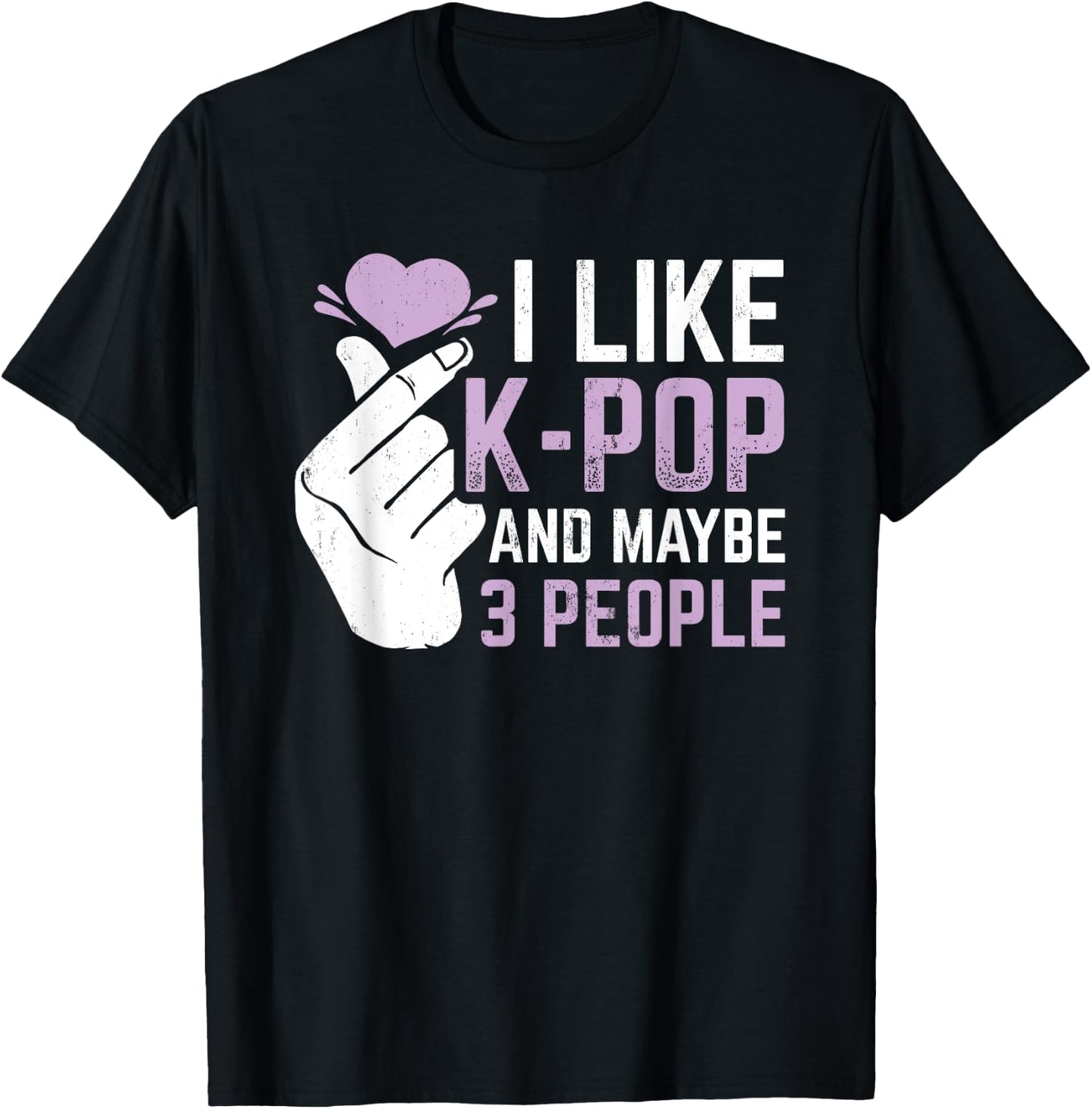 I Like K-Pop And 3 People Korean Music Kpop T-Shirt - T-Shirt | Black