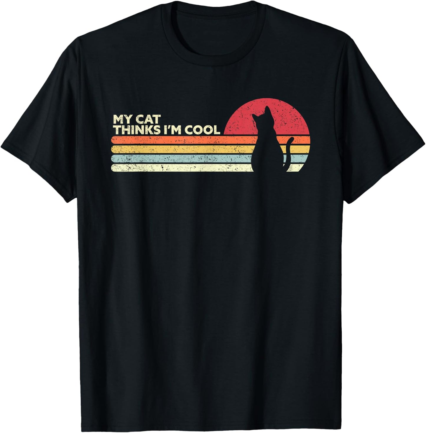 Funny Cat Design. My Cat Thinks I'm Cool, Retro Style T-Shirt - T-Shirt | Black