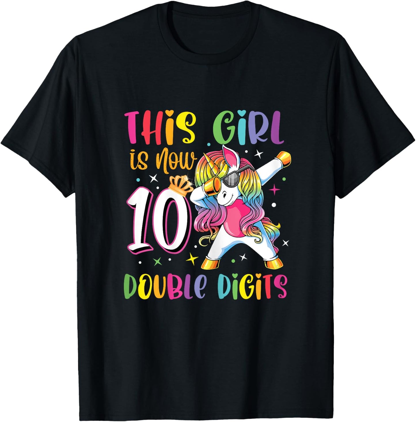 This Girl Is Now 10 Double Digits Shirt 10th birthday Gift T-Shirt - T-Shirt | Black