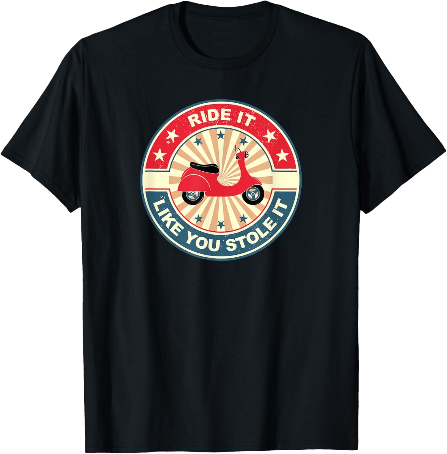 Moped Scooter Vintage I Ride It Like You Stole It T-Shirt - T-Shirt | Black