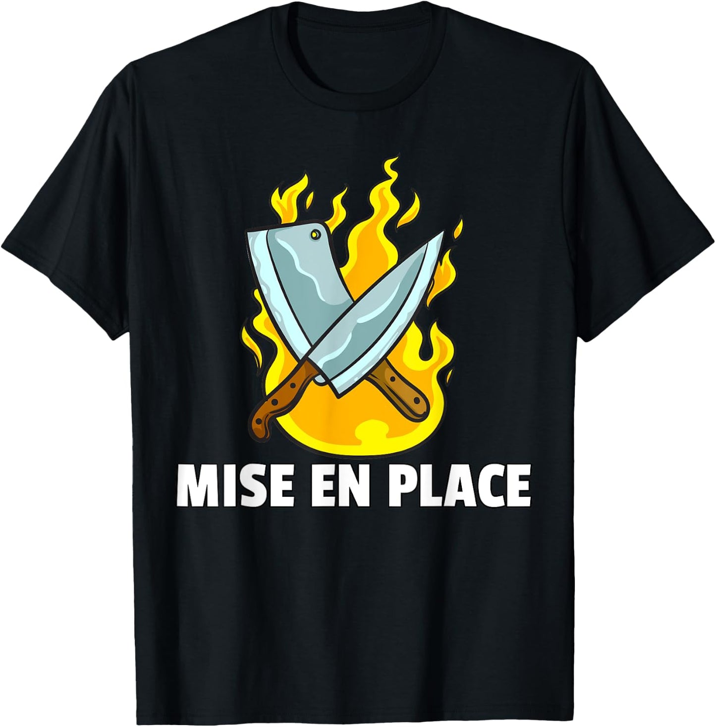 Mise en Place Culinary Kitchen For Chef Cook T-Shirt - T-Shirt | Black