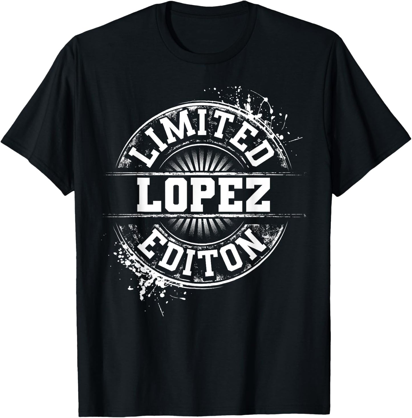 LOPEZ Funny Surname Family Tree Birthday Reunion Gift T-Shirt - T-Shirt | Black