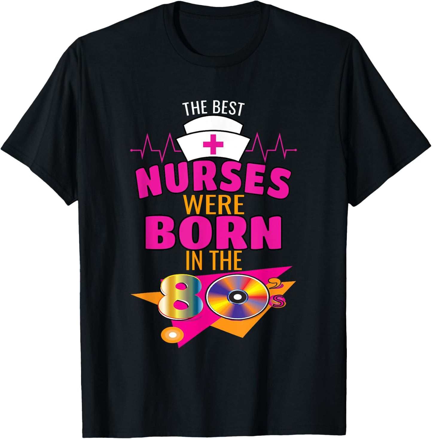 Funny Nurse 80s Born Nurse Nursing Medical Clinical T-Shirt - T-Shirt | Black
