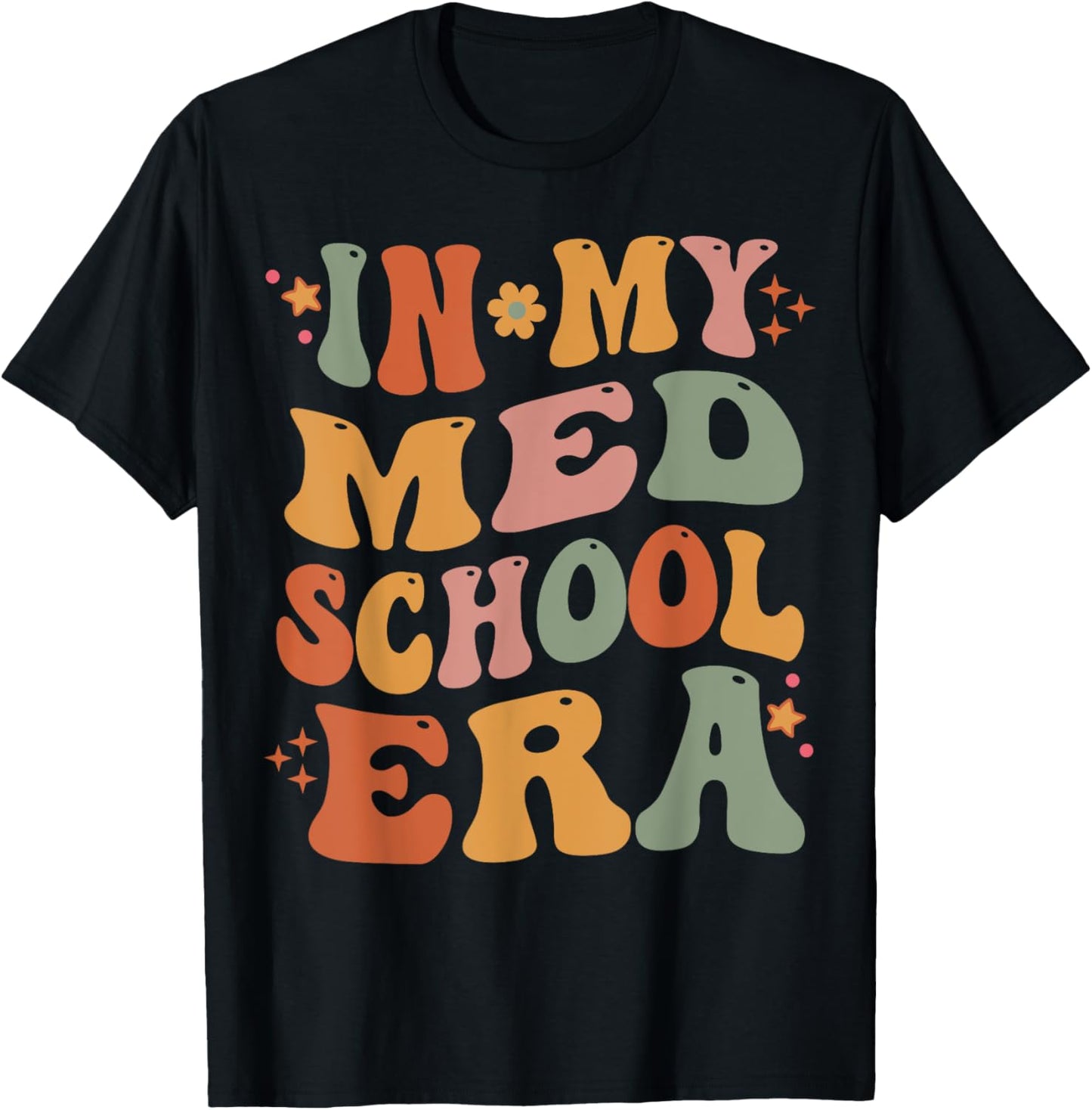 Medical School In My Med School Era Future Doctor T-Shirt - T-Shirt | Black