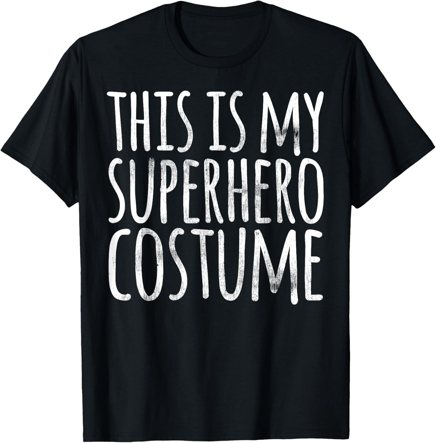 THIS IS MY SUPERHERO COSTUME Funny Easy Lazy Halloween T-Shirt - T-Shirt | Black