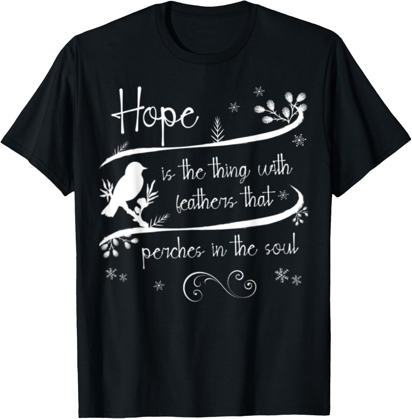 Emily Dickinson Hope is The Thing With Feathers Bird Poetry T-Shirt - T-Shirt | Black