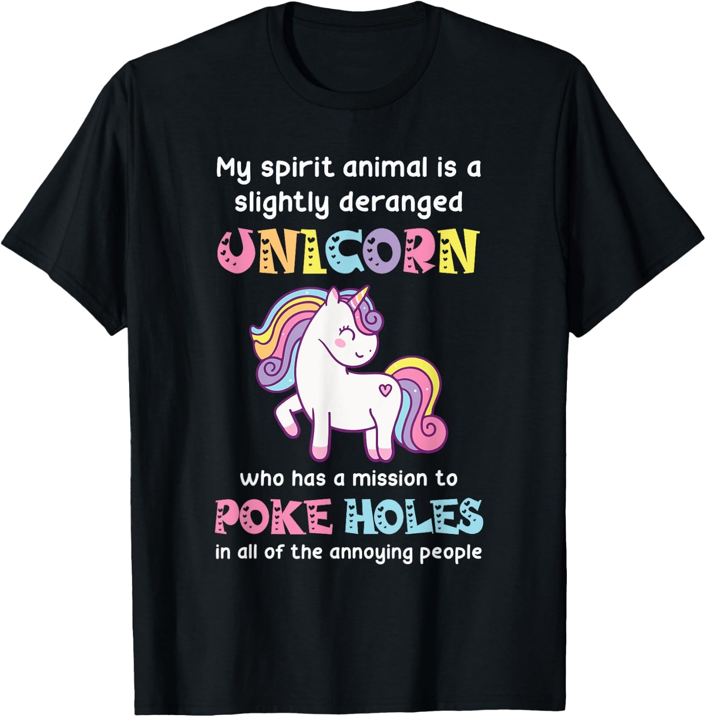 My spirit animal is a slightly deranged unicorn T-Shirt - T-Shirt | Black