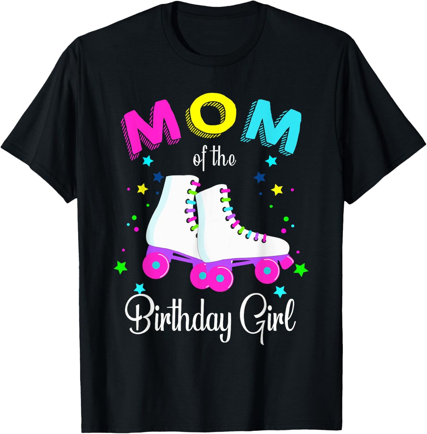 Let's Roll Mom of the Birthday Girl Roller Skates T-Shirt - T-Shirt | Black
