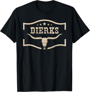 Dierks Cowboy Wild West Personalized, Dierks Birthday Idea T-Shirt - T-Shirt | Black
