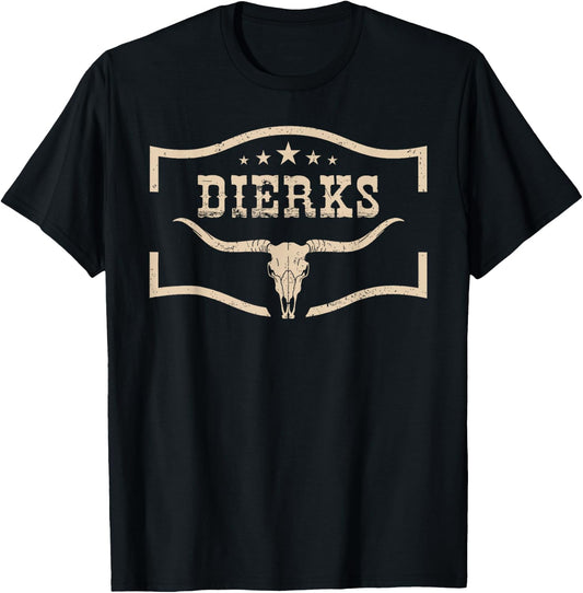 Dierks Cowboy Wild West Personalized, Dierks Birthday Idea T-Shirt - T-Shirt | Black