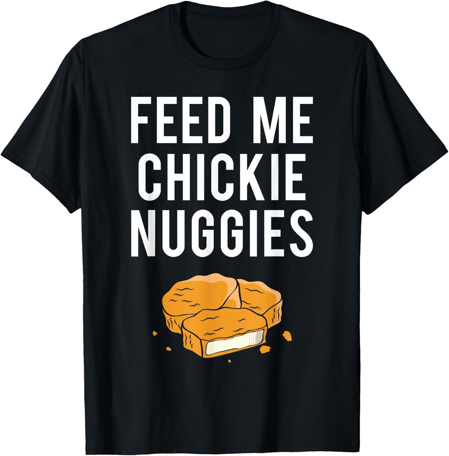 Chickie Nuggies Funny T-Shirt - T-Shirt | Black
