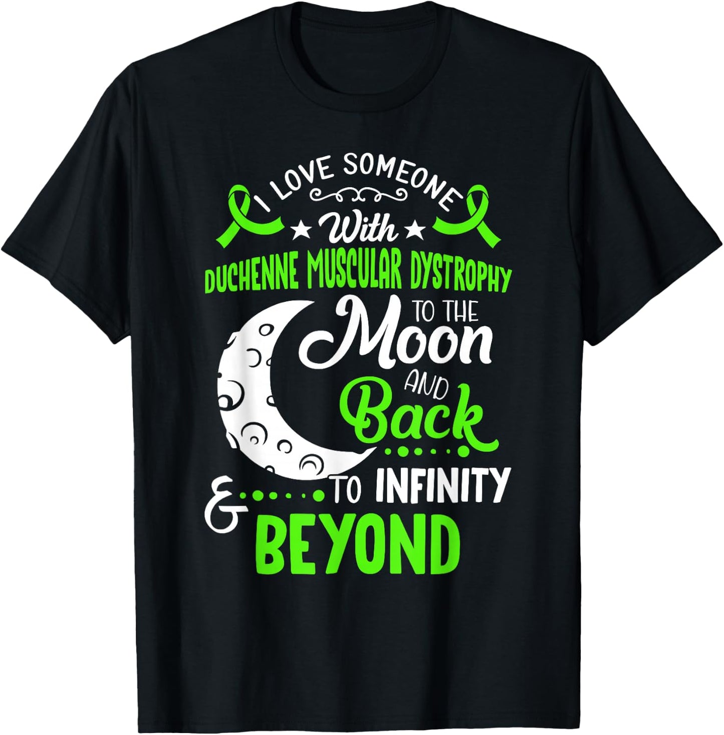 Duchenne Muscular Dystrophy Awareness Moon Back Love T-Shirt - T-Shirt | Black