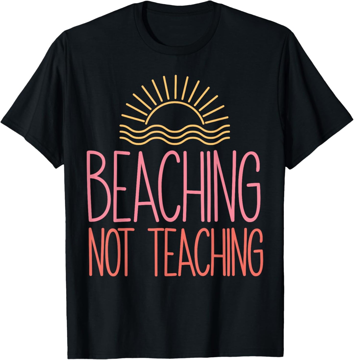Beaching Not Teaching School's Out For Summer Costume T-Shirt - T-Shirt | Black