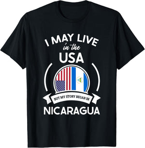 May Live in USA But My Story Began in Nicaragua Flag Gift T-Shirt - T-Shirt | Black