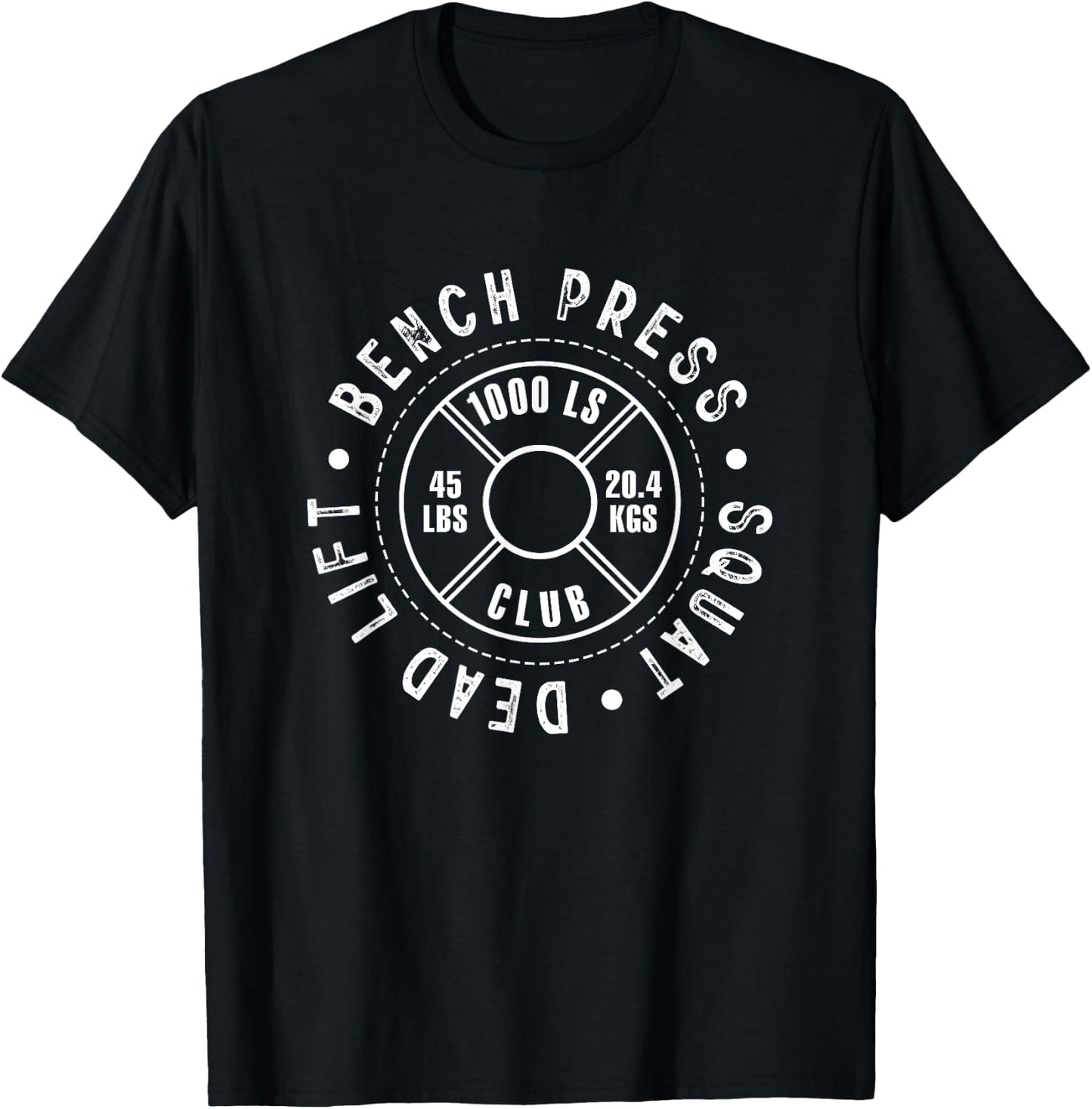 1000 Lb Pound Club Bench Press Dead Lift Squat T-Shirt - T-Shirt | Black