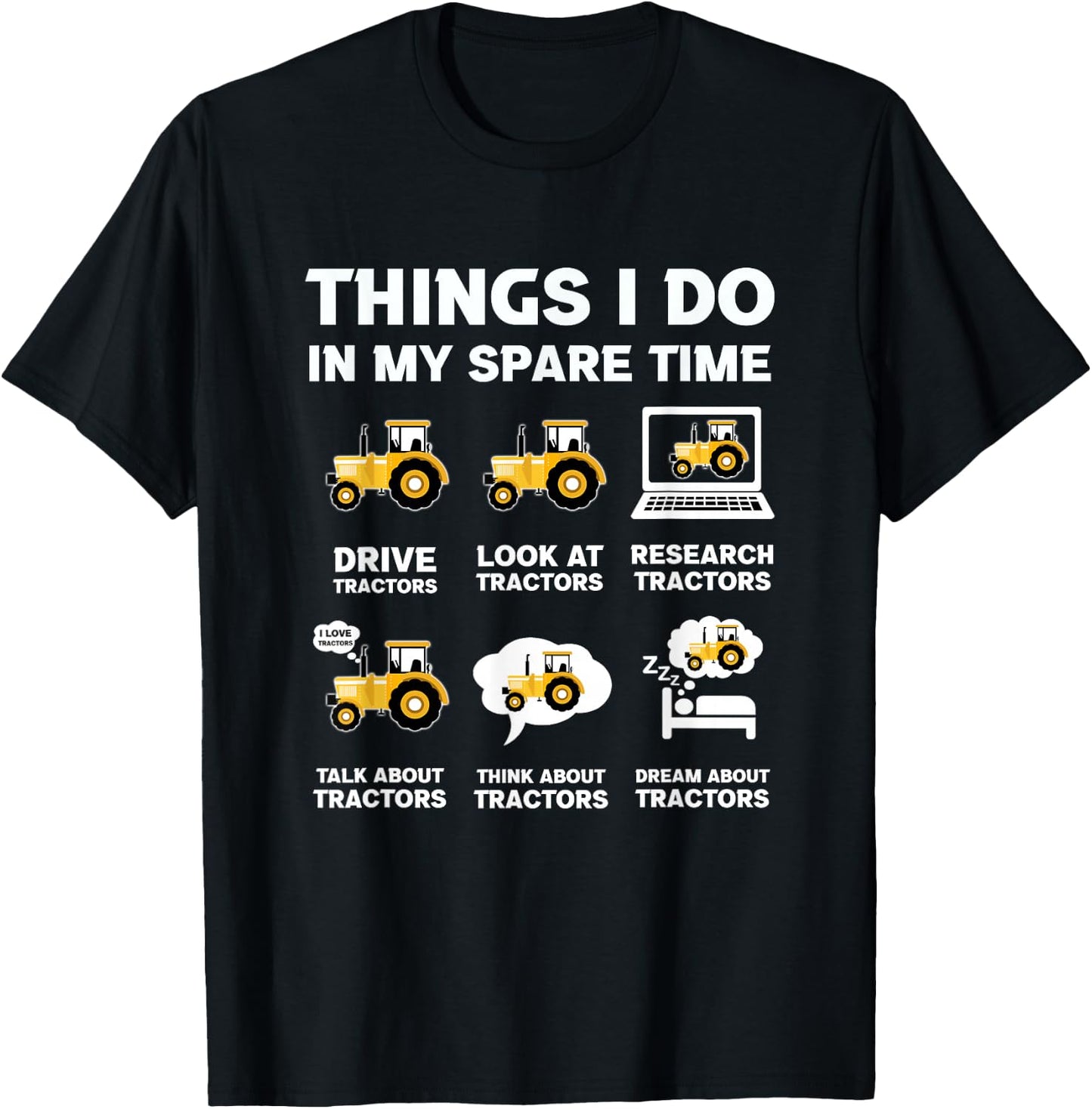 Funny Tractors lover 6 Things I Do In My Spare Time Tractor T-Shirt - T-Shirt | Black