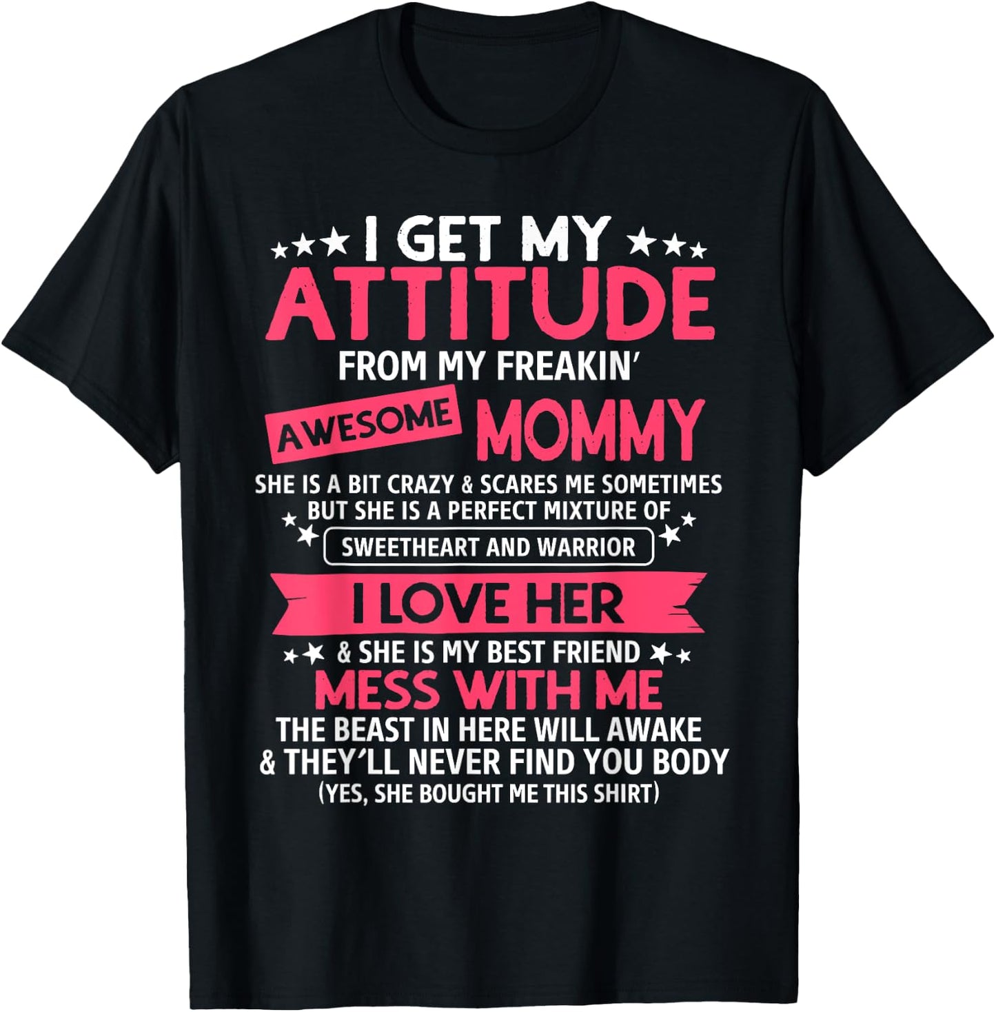 I Get My Attitude From My Freaking Awesome Mommy Funny Mom T-Shirt - T-Shirt | Black