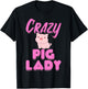 Crazy Pig Lady T-Shirt - T-Shirt | Black