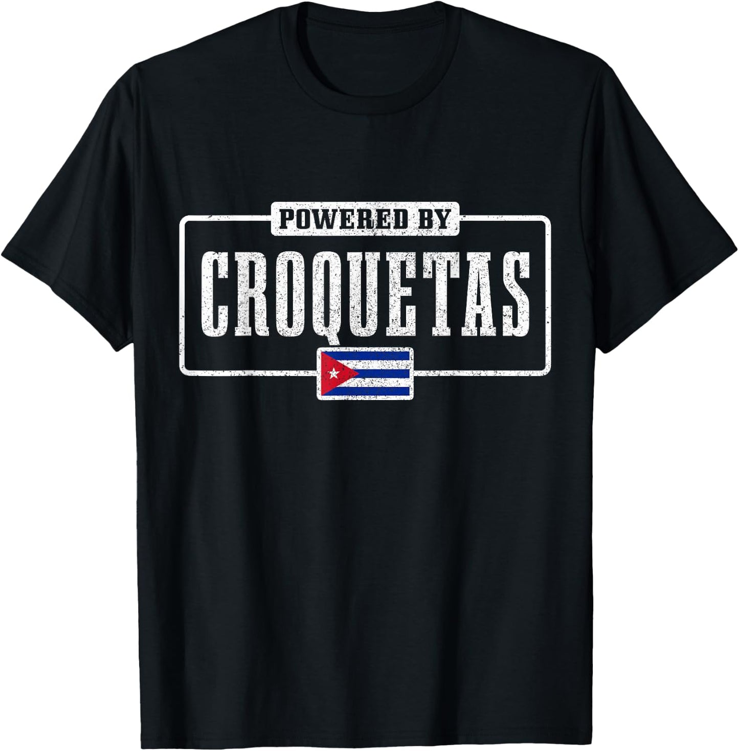 Powered By Croquetas Cuban Flag Pride Funny Cuba T-Shirt - T-Shirt | Black