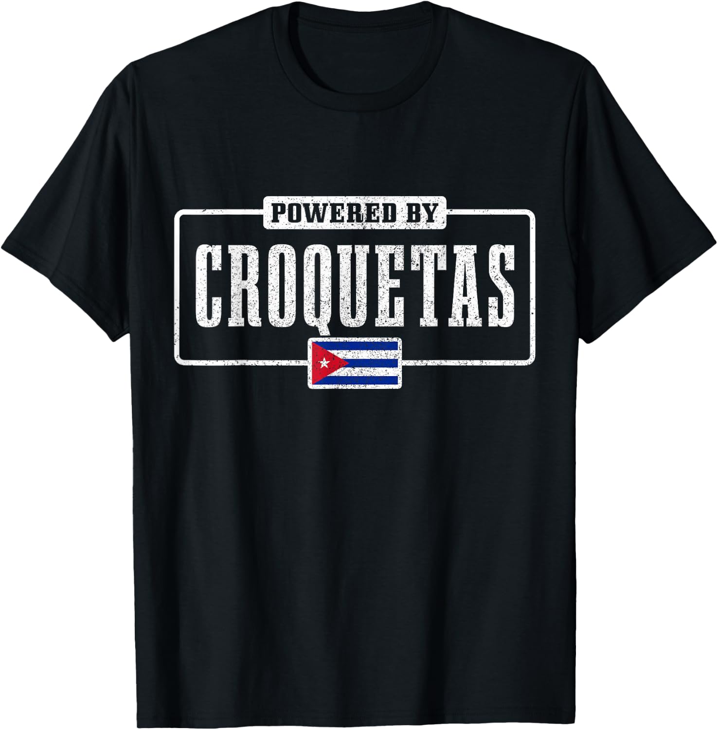 Powered By Croquetas Cuban Flag Pride Funny Cuba T-Shirt - T-Shirt | Black