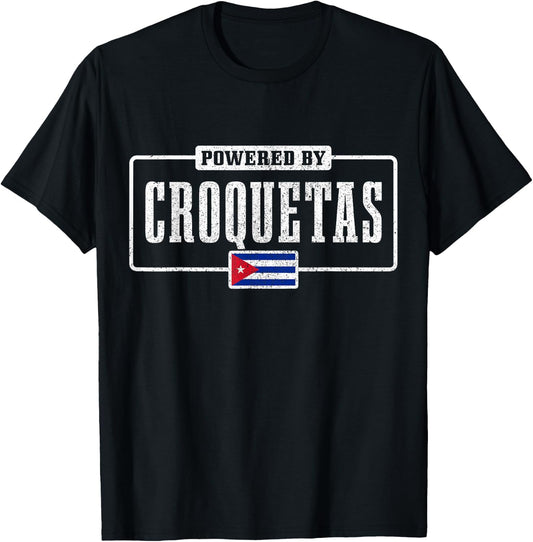 Powered By Croquetas Cuban Flag Pride Funny Cuba T-Shirt - T-Shirt | Black