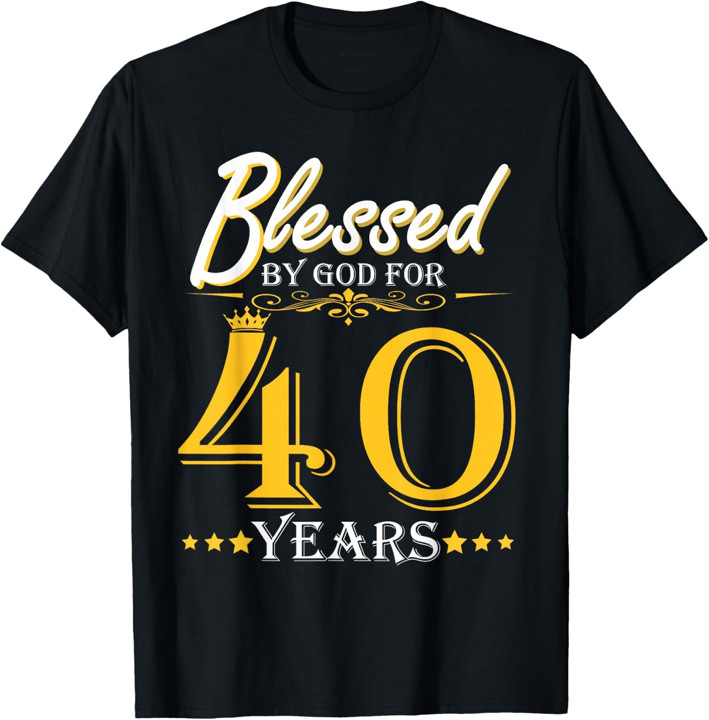 Vintage Blessed By God For 40 Years Happy 40th Birthday T-Shirt - T-Shirt | Black