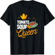 Funny Tomato Soup Queen Matching Tomato Soup Humor T-Shirt - T-Shirt | Black