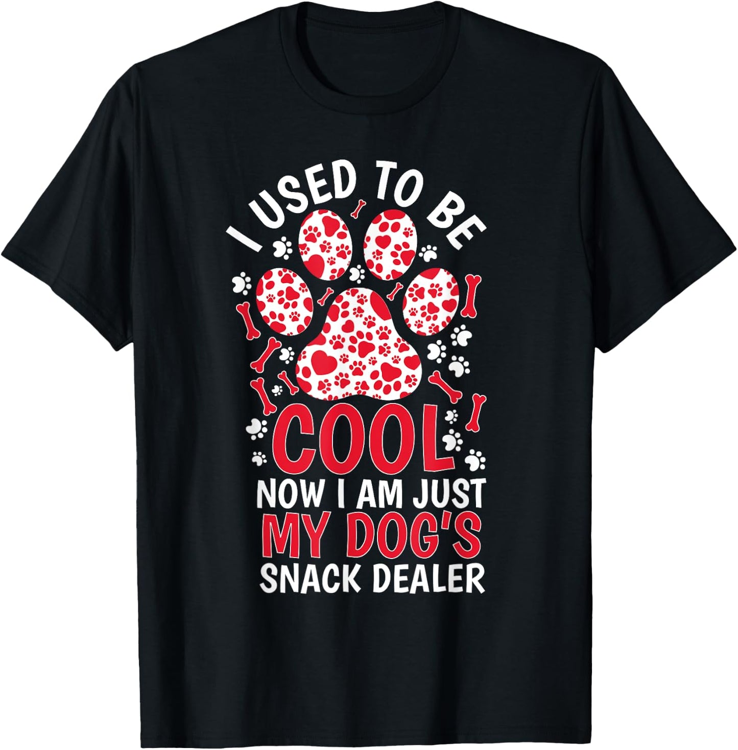 I Used to Be So Cool Now I'm Just My Dogs Snack Dealer Women T-Shirt - T-Shirt | Black