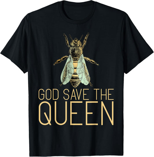 God Save The Queen Cute Bees Lover Beekeeping Honey Bee T-Shirt - T-Shirt | Black