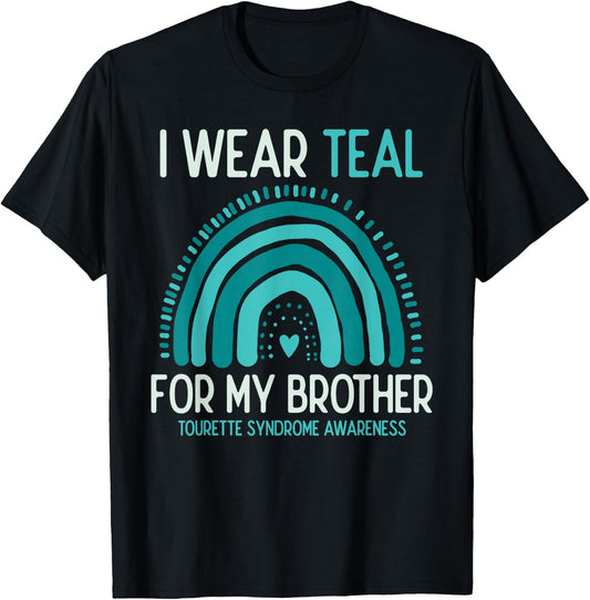 Tourette Syndrome Awareness I Wear Teal For Brother T-Shirt - T-Shirt | Black