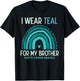 Tourette Syndrome Awareness I Wear Teal For Brother T-Shirt - T-Shirt | Black