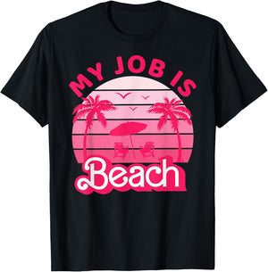 My Job Is Beach Retro Pink Styled Funny Beach Women Gift T-Shirt - T-Shirt | Black