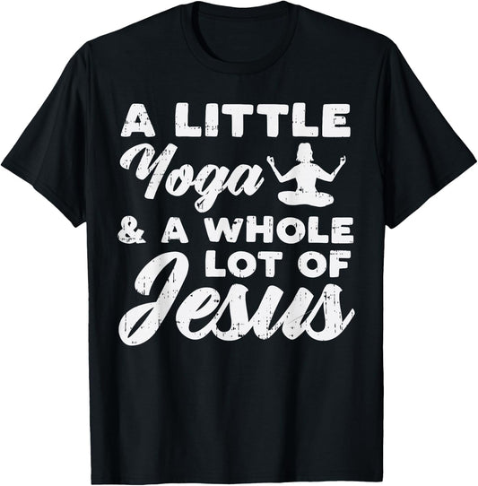 Little Yoga Lot Of Jesus Yogi God Meditation Christian Gift T-Shirt - T-Shirt | Black