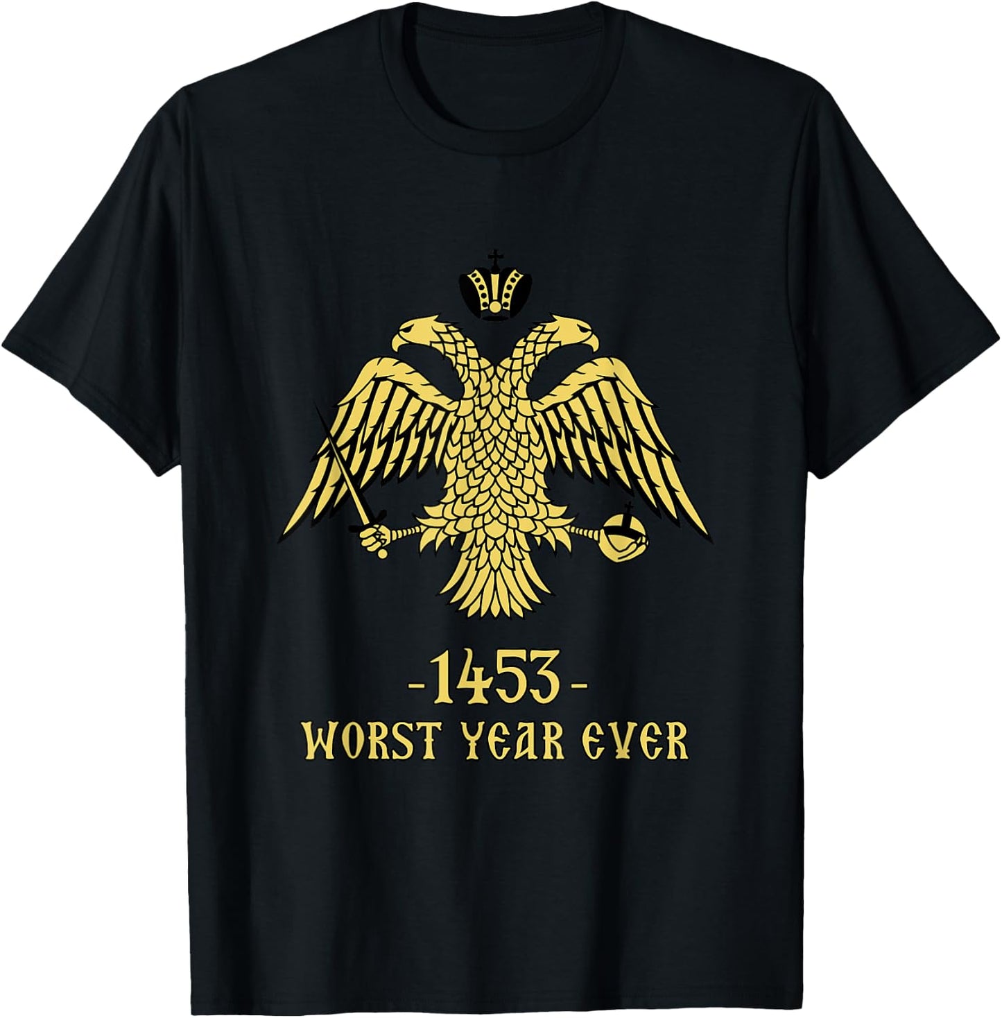 Byzantium Empire 1453 Worst Year Ever Eagle T-Shirt - T-Shirt | Black