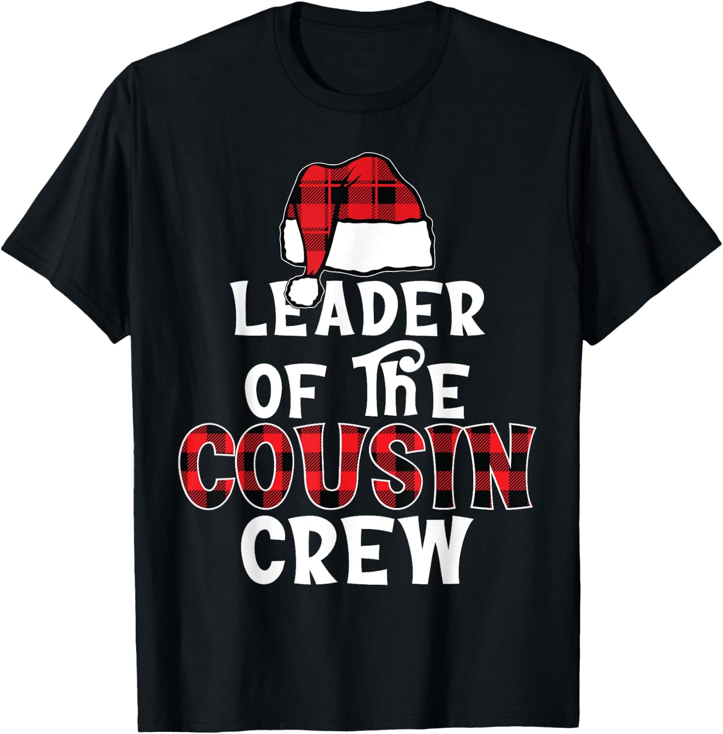 Leader of The Cousin Crew Pajamas Funny Xmas Buffalo Plaid T-Shirt - T-Shirt | Black