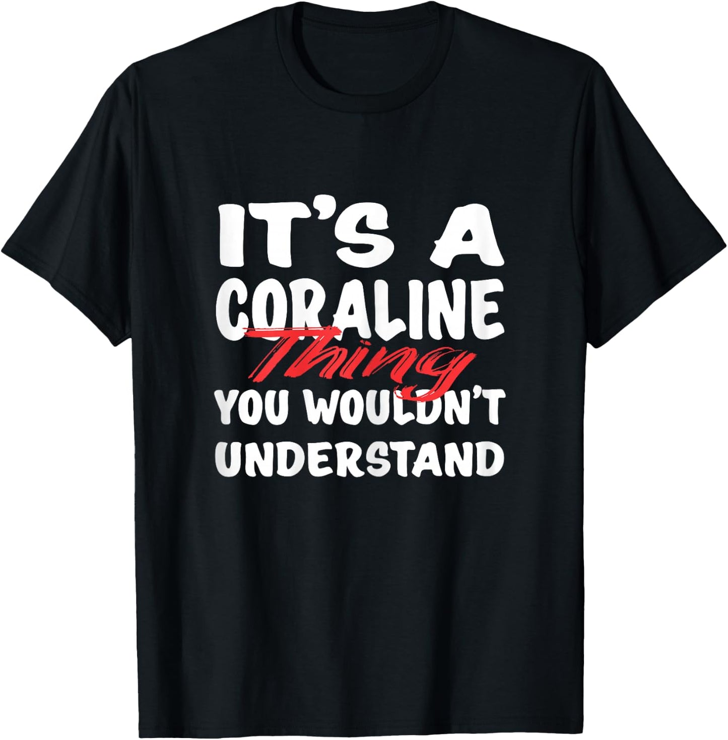 It's A Coraline Thing You Wouldn't Understand Funny Coraline T-Shirt - T-Shirt | Black