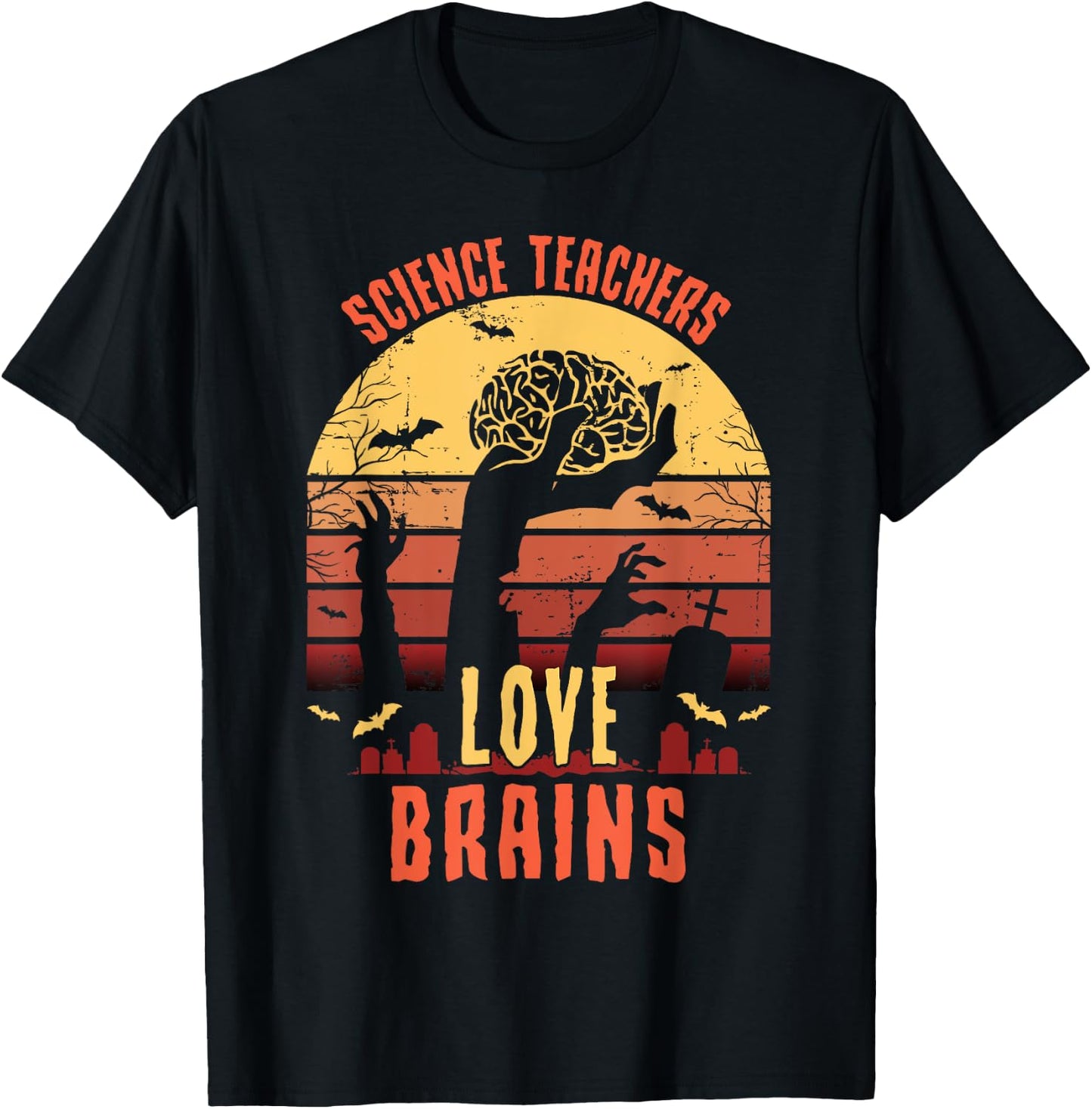 Science Teachers Love Brains - Science Teacher Halloween T-Shirt - T-Shirt | Black