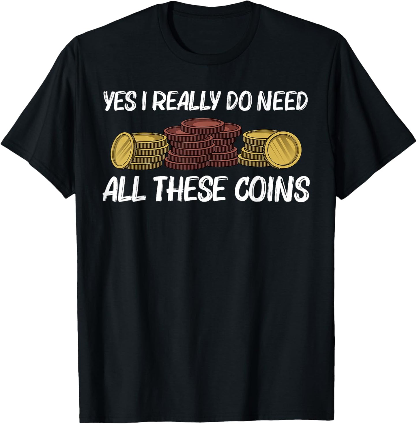 Funny Coin Collector Gift Women Kids Coin Collecting T-Shirt - T-Shirt | Black