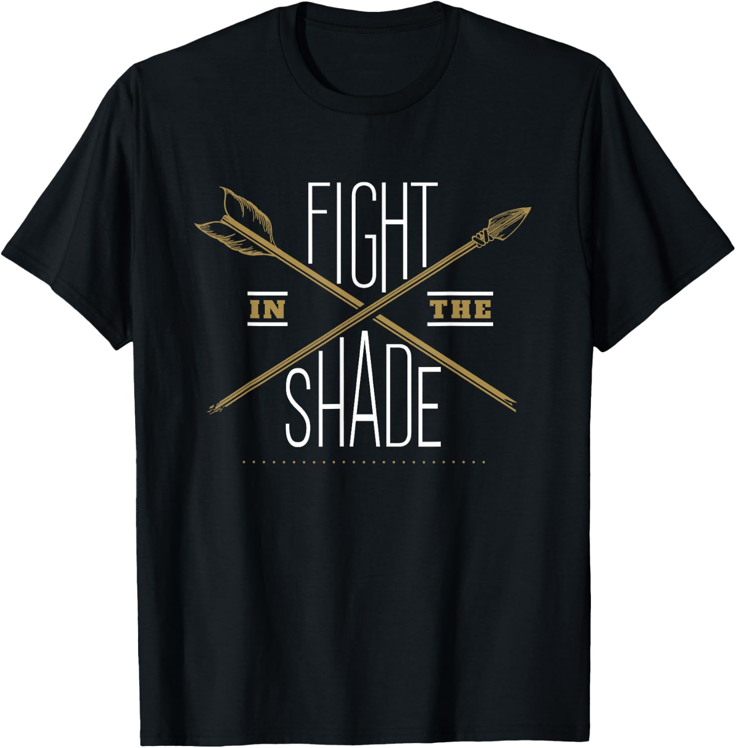 King Leonidas Fight in the Shade Quote T-Shirt - T-Shirt | Black