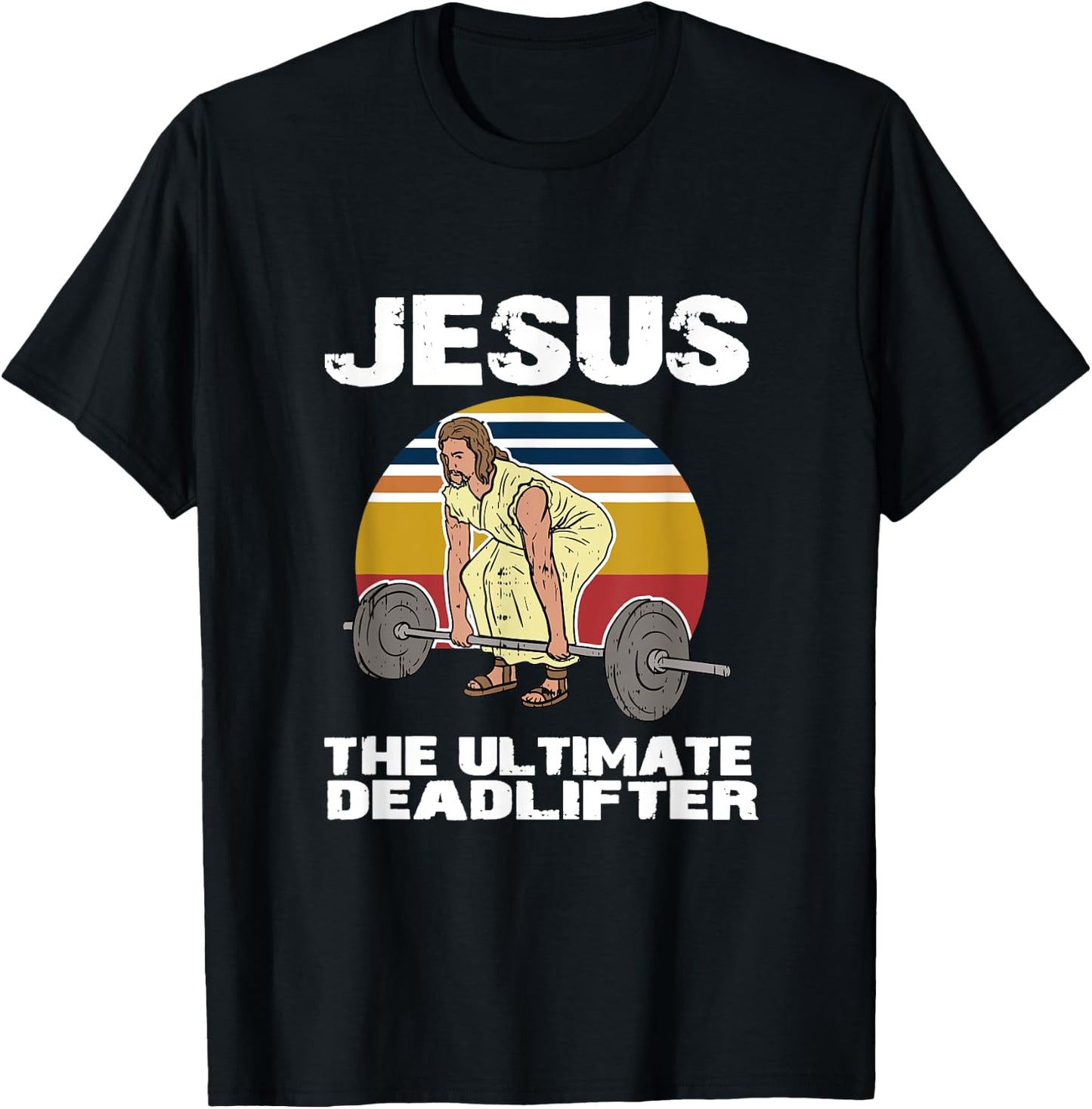 Deadlift Jesus I Christian Weightlifting Funny Workout Gym T-Shirt - T-Shirt | Black