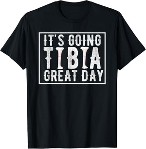 Its Going Tibia Great Day Vintage Broken Leg Get Well Soon T-Shirt - T-Shirt | Black