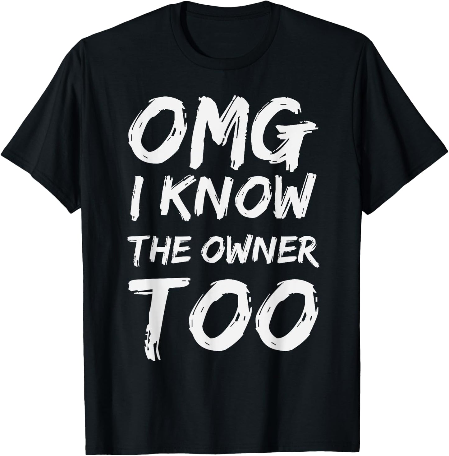 I Know The Owner Too Funny Bartender Bouncer Pub T-Shirt - T-Shirt | Black