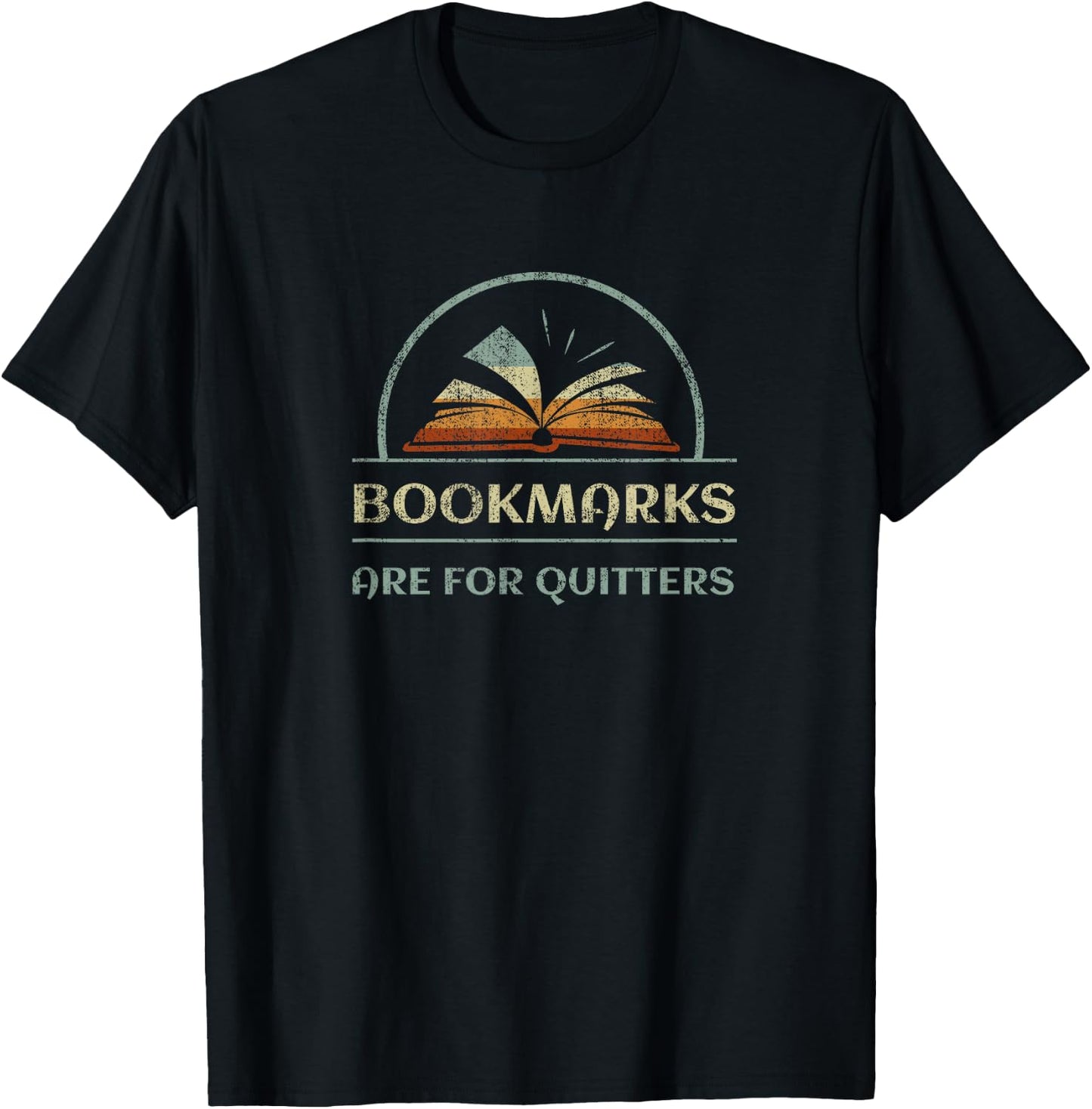 Vintage Bookmarks are for Quitters Reading Book Distressed T-Shirt - T-Shirt | Black