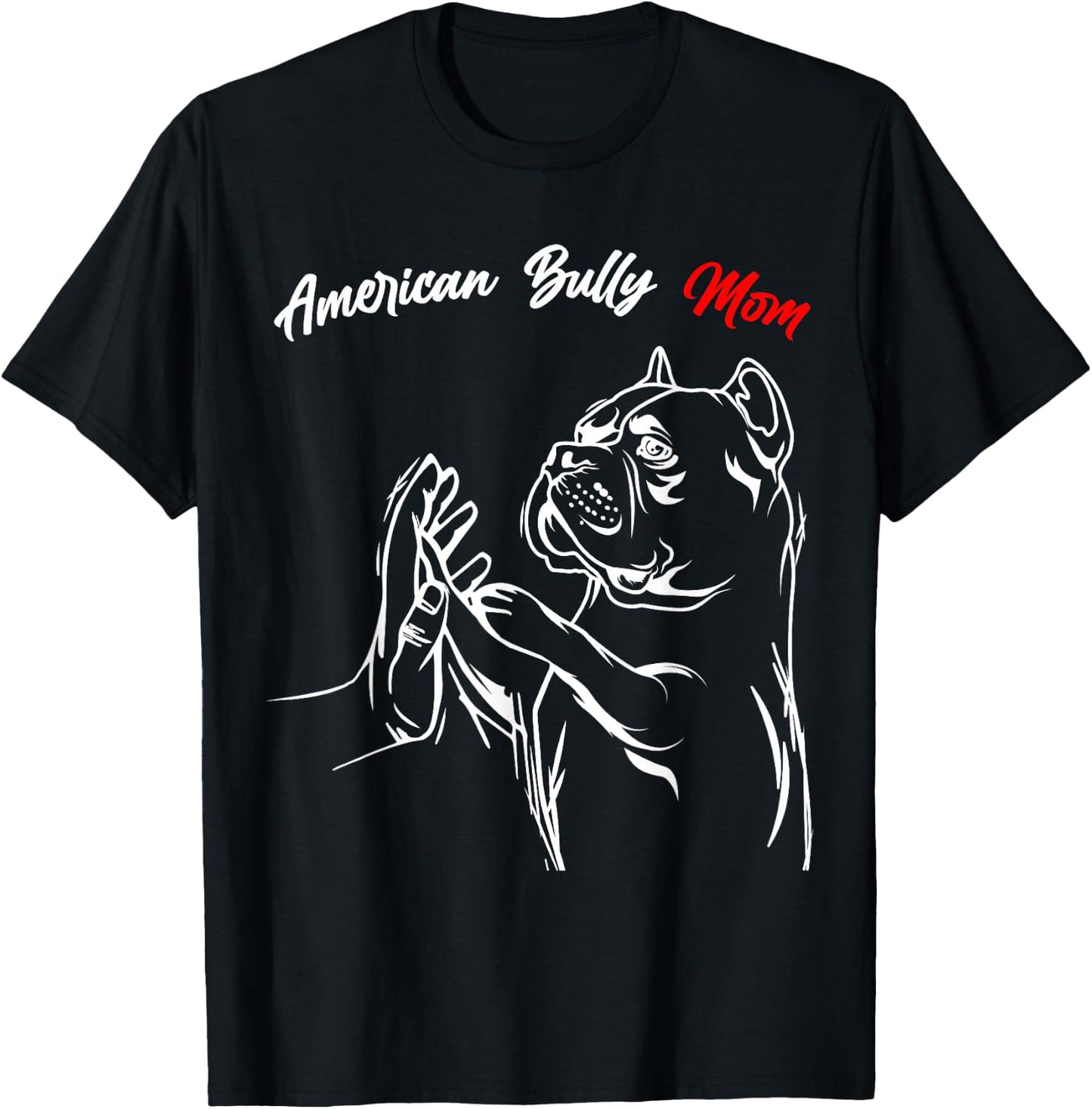 American Bully Mom Dogs, Mum, Wife, Women T-Shirt - T-Shirt | Black