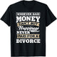 Whoever Said Money Can't Buy Happiness - Funny Divorce Gift T-Shirt - T-Shirt | Black