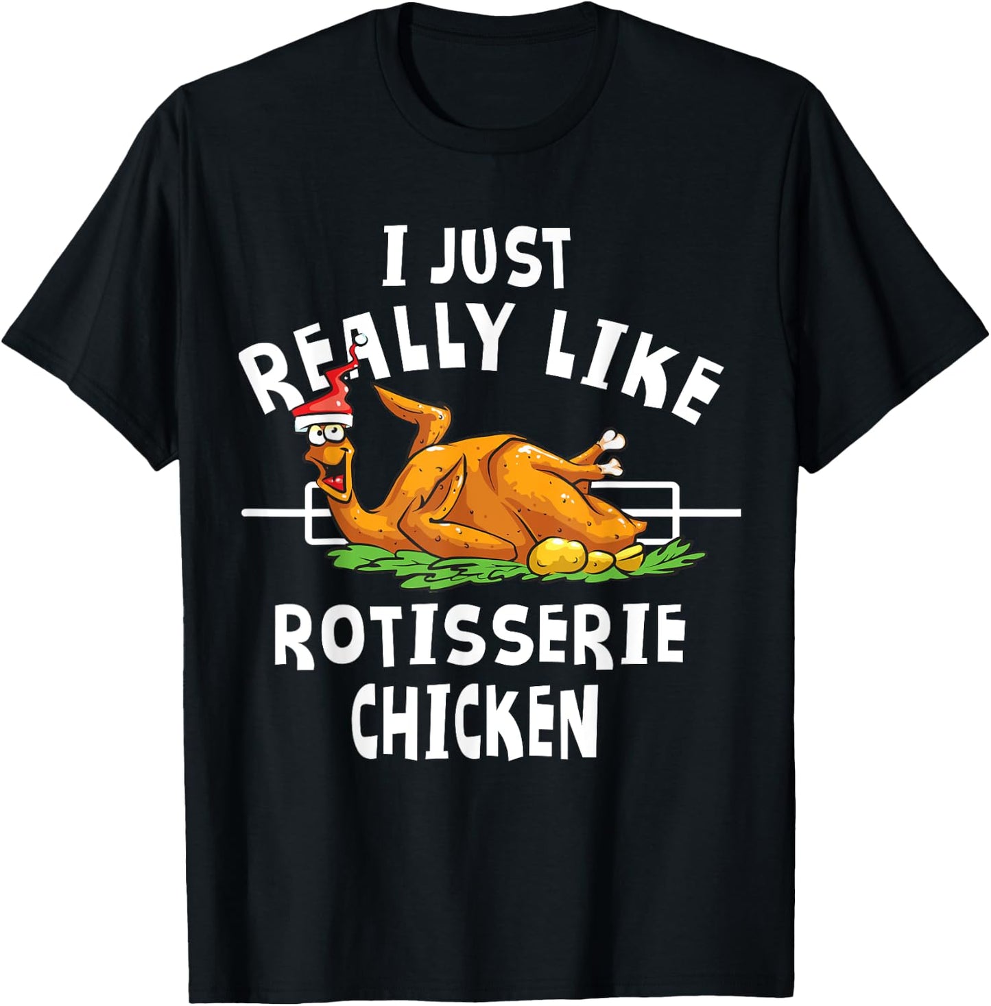 Rotisserie Chicken Apparel - Funny Chicken Lover Christmas T-Shirt - T-Shirt | Black