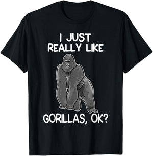 I Just Really Like Gorillas Funny Gorilla Lover T-Shirt - T-Shirt | Black
