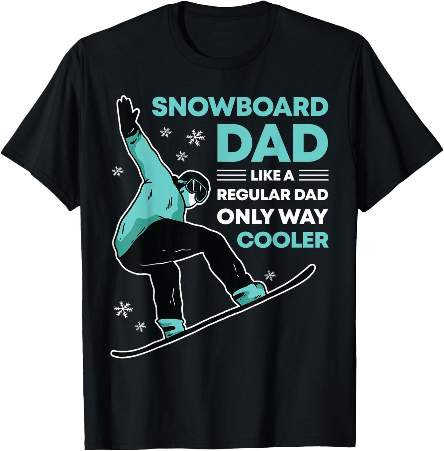 Snowboard Dad Funny Cute Winter Snowboarding Gift T-Shirt - T-Shirt | Black