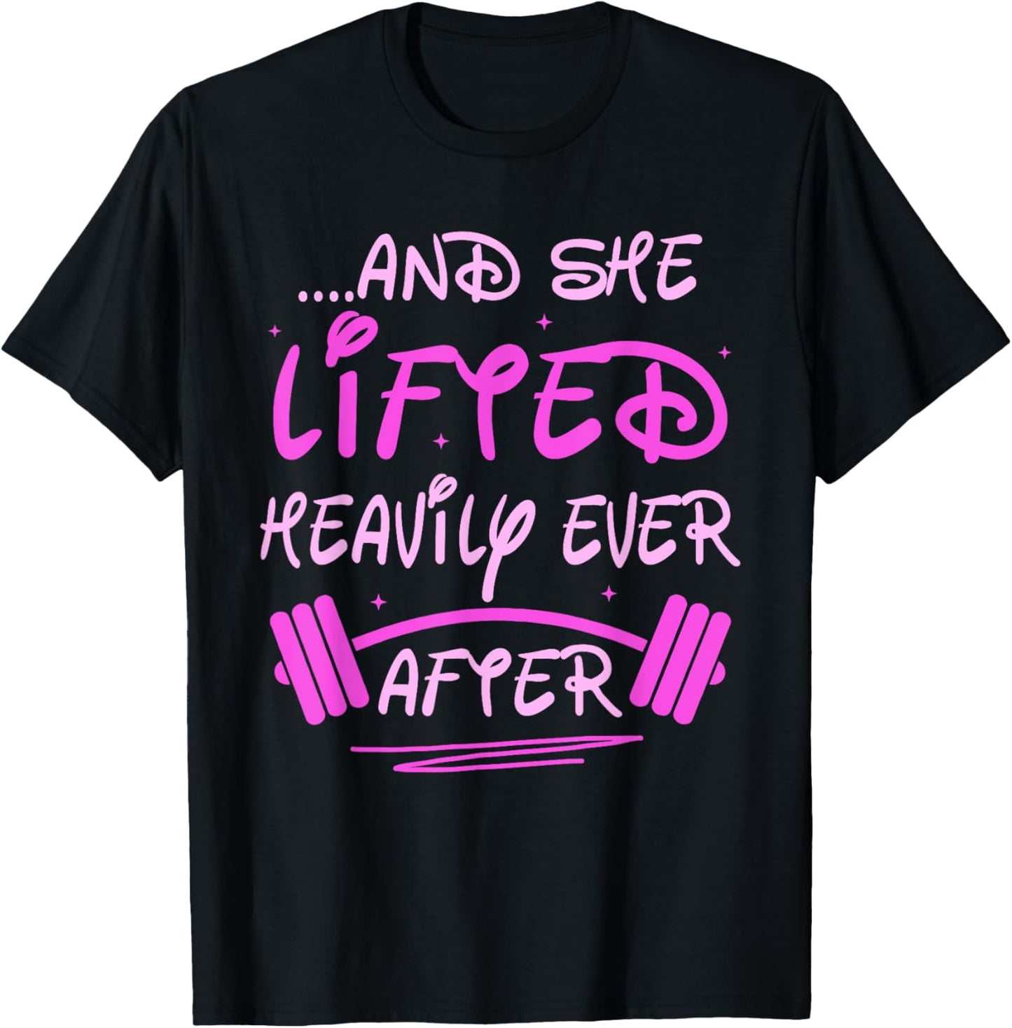 She Lifted Heavily Ever After Funny Fitness Princess Workout T-Shirt - T-Shirt | Black
