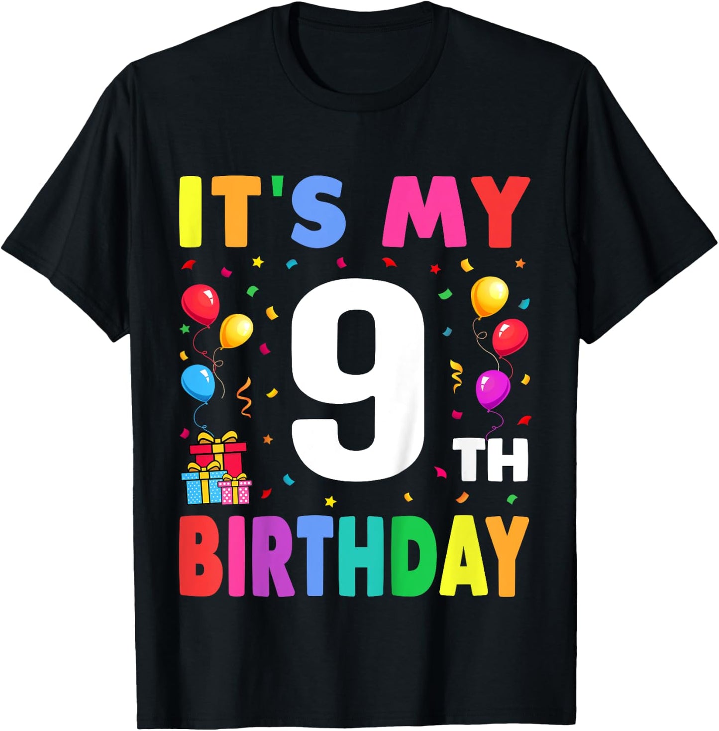 It's My 9th Birthday 9 Nine Happy Birthday Boys or Girls T-Shirt - T-Shirt | Black